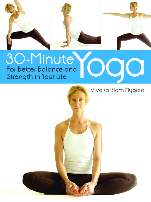 Title details for 30-Minute Yoga by Viveka Blom Nygren - Available